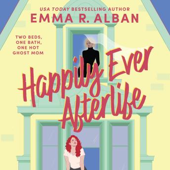 Happily Ever Afterlife: A Novel