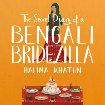 The Secret Diary of a Bengali Bridezilla: Hilarious women’s fiction with a woc twist