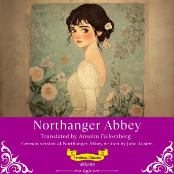 [German] - Northanger Abbey German Version | Timeless Classics