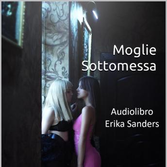 [Italian] - Moglie Sottomessa: Collezione di dominazione erotica 03