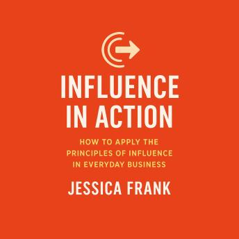 Influence in Action