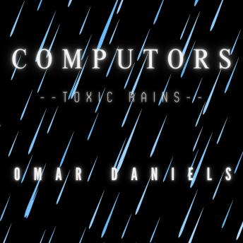 Computors: Toxic Rains: Toxic Rains