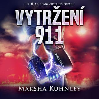 [Czech] - Vytržení 911: Co Dělat, Kdyby Zůstaneš Pozadu