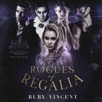 Rogues of Regalia: A Reverse Harem Romance