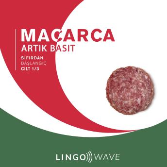 [Turkish] - Macarca Artık Basit - Sıfırdan Başlangıç - Cilt 1/3