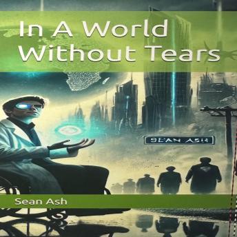 In A World Without Tears