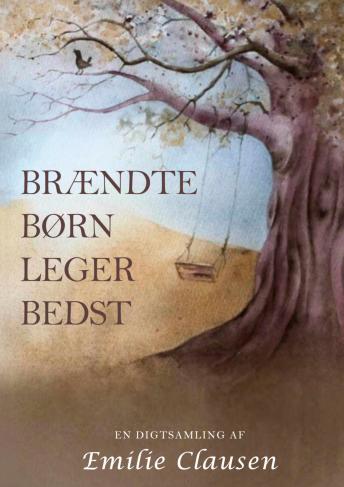 [Danish] - Brændte børn leger bedst
