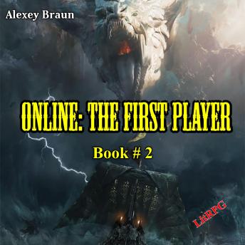 Online: The First Player (Book # 2): LitRPG Series