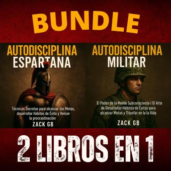 [Spanish] - Autodisciplina espartana | Autodisciplina militar - 2 Libros en 1