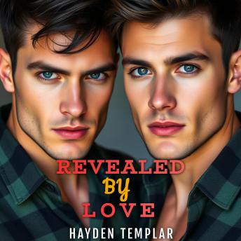 Revealed By Love: Slow-Burn Gay Romance MM