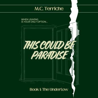 This Could Be Paradise: Book 1: The Undertow