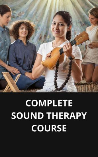 COMPLETE SOUND THERAPY COURSE