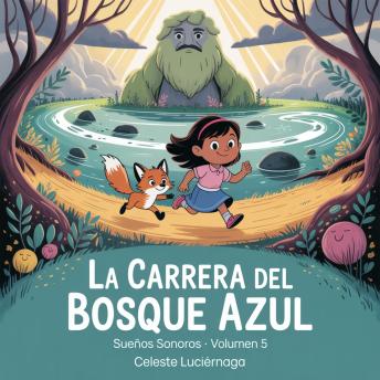 [Spanish] - La Carrera del Bosque Azul: Una aventura sobre el trabajo en equipo