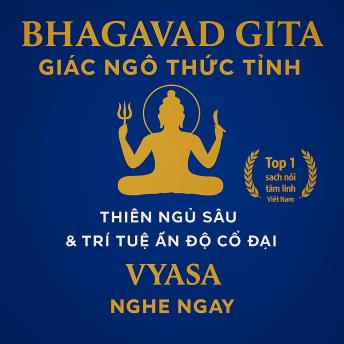 [Vietnamese] - Bhagavad Gita – Giác Ngộ Thức Tỉnh: Thiền ngủ sâu & trí tuệ Ấn Độ cổ đại