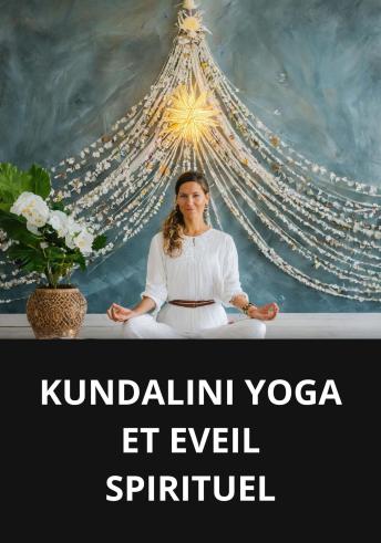 [French] - KUNDALINI YOGA ET EVEIL SPIRITUEL