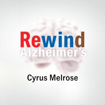 Rewind Alzheimer's: Simple Secrets to Boost Your Brain Power: 'Boost your brain power with engaging audio lessons from 'Rewind Alzheimer's' for sharper mental performance!'