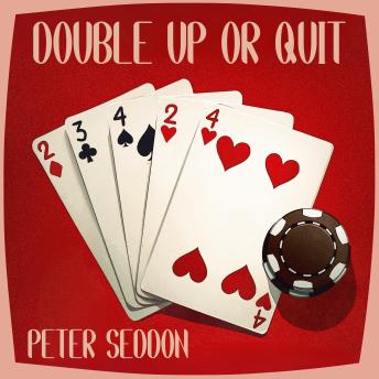 Double Up or Quit: The Boomer Crew Book 3