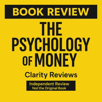The Psychology of Money — Book Review — Morgan Housel