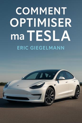 [French] - Comment Optimiser ma Tesla