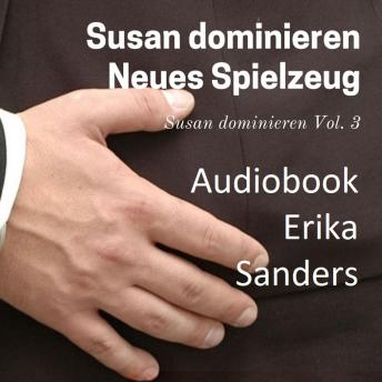 [German] - Susan Dominieren. Neues Spielzeug: Susan dominieren Vol. 3