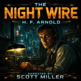 The Night Wire: Terror on the Wire in the Dead of Night