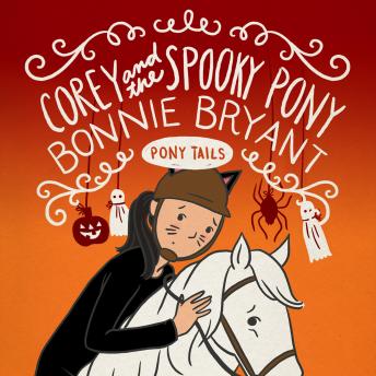 Corey and the Spooky Pony