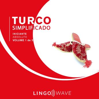 [Portuguese] - Turco Simplificado - Iniciante Absoluto - Volume 1 de 3