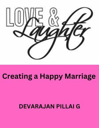 Love and Laughter: Creating a Happy Marriage