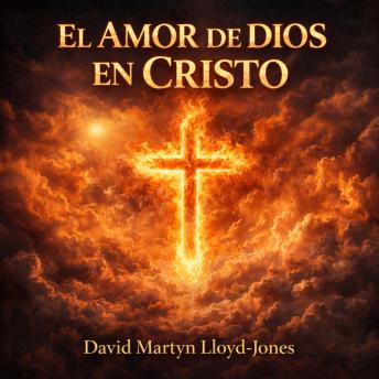 [Spanish] - El Amor De Dios En Cristo