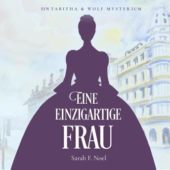 [German] - Eine Einzigartige Frau: Ein Tabitha & Wolf Mysterium