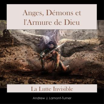[French] - Anges, Démons et l'Armure de Dieu: La Lutte Invisible