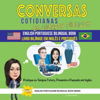 [Portuguese] - Conversas Cotidianas Em Lugares Públicos Livro Bilíngue Inglês Português