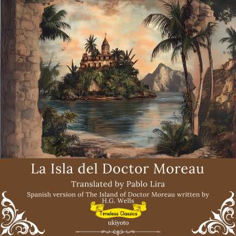 [Spanish] - La Isla del Doctor Moreau | Spanish Version of The Island of Doctor Moreau