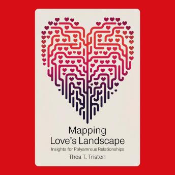 Mapping Love's Landscape: Insights for Polyamorous Relationships