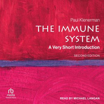 The Immune System: A Very Short Introduction – Second Edition