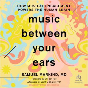 Music Between Your Ears: How Musical Engagement Powers the Human Brain