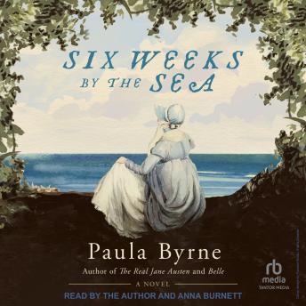 Six Weeks by the Sea: A Novel