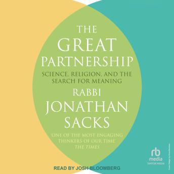The Great Partnership: Science, Religion, and the Search for Meaning
