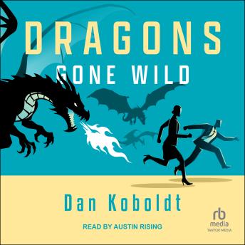 Dragons Gone Wild
