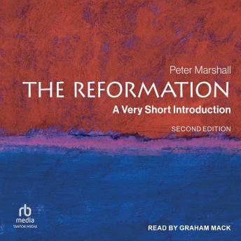 The Reformation: A Very Short Introduction, Second Edition
