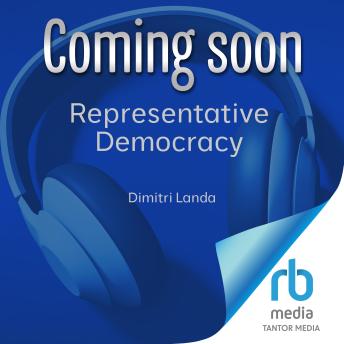 Representative Democracy: A Justification