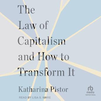 The Law of Capitalism and How to Transform It