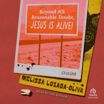 Beyond All Reasonable Doubt, Jesus Is Alive!: Stories