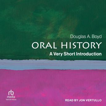 Oral History: A Very Short Introduction (Very Short Introductions)
