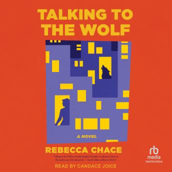 Talking to the Wolf: A Novel