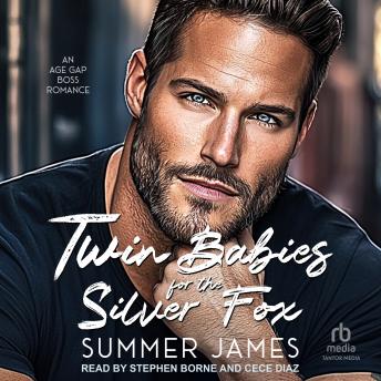 Twin Babies for the Silver Fox: An Age Gap Boss Romance