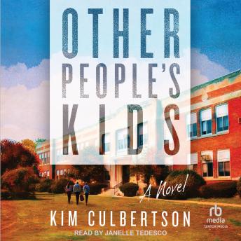 Other People's Kids: A Novel
