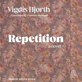 Repetition: A Novel