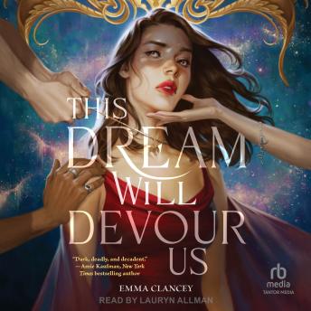 This Dream Will Devour Us: A Novel