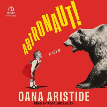 Astronaut!: A Novel